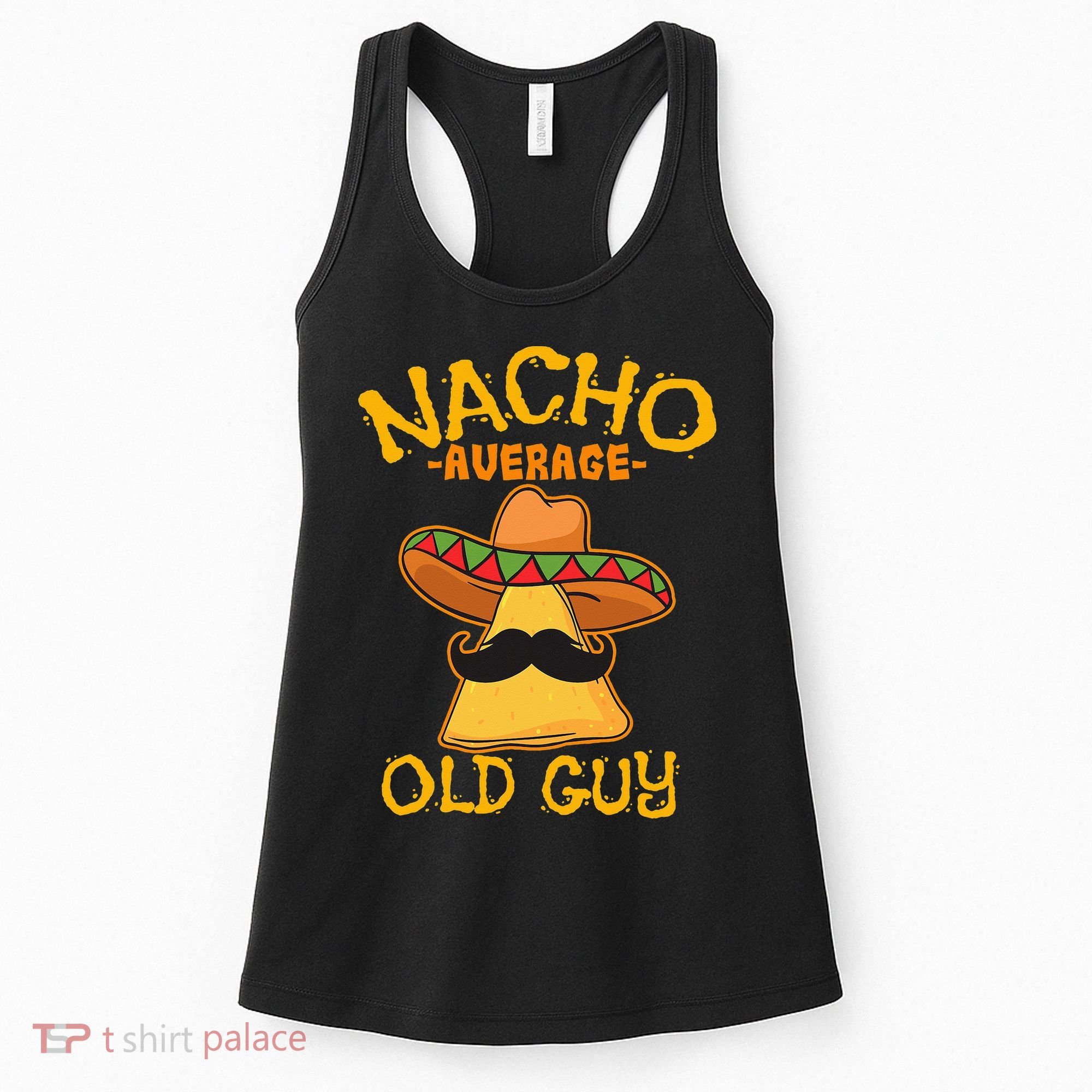 Nacho Average Old Guy Mexican Grandfather Cinco De Mayo Women's Tank Top