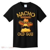 Nacho Average Old Guy Mexican Grandfather Cinco De Mayo Kids T-Shirt thumb 0