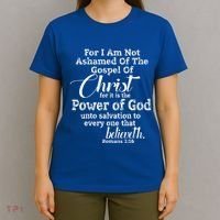 NOT ASHAMED Of Christ Christian Jesus Gospel Love T-Shirt thumb 4
