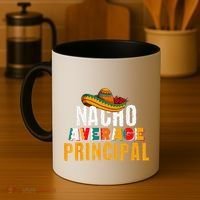 Nacho Average Principal Cinco De Mayo Funny Mexican Latin Coffee Mug thumb 4