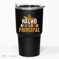 Nacho Average Principal Cinco De Mayo Funny Mexican Latin Tumbler thumb 0