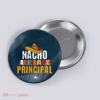 Nacho Average Principal Cinco De Mayo Funny Mexican Latin Button thumb 0