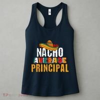 Nacho Average Principal Cinco De Mayo Funny Mexican Latin Women's Tank Top thumb 3