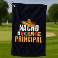 Nacho Average Principal Cinco De Mayo Funny Mexican Latin Golf Towel thumb 1