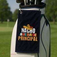 Nacho Average Principal Cinco De Mayo Funny Mexican Latin Golf Towel thumb 2