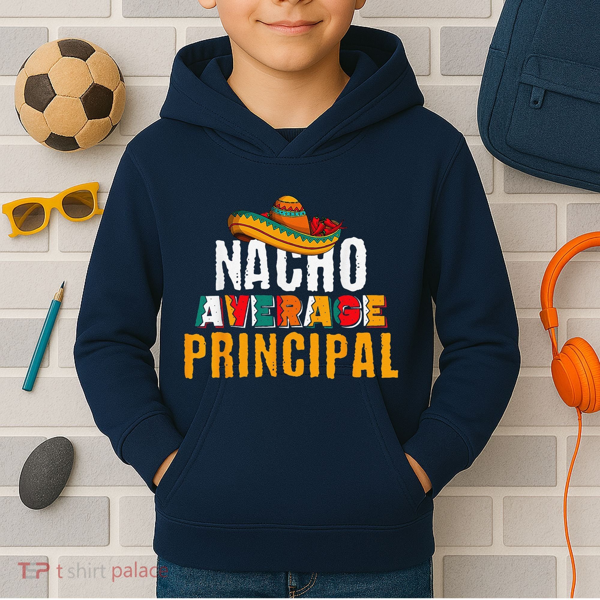 Nacho Average Principal Cinco De Mayo Funny Mexican Latin Kids Hoodie