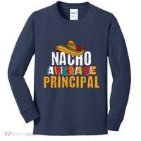 Nacho Average Principal Cinco De Mayo Funny Mexican Latin Kids Long Sleeve Shirt thumb 0