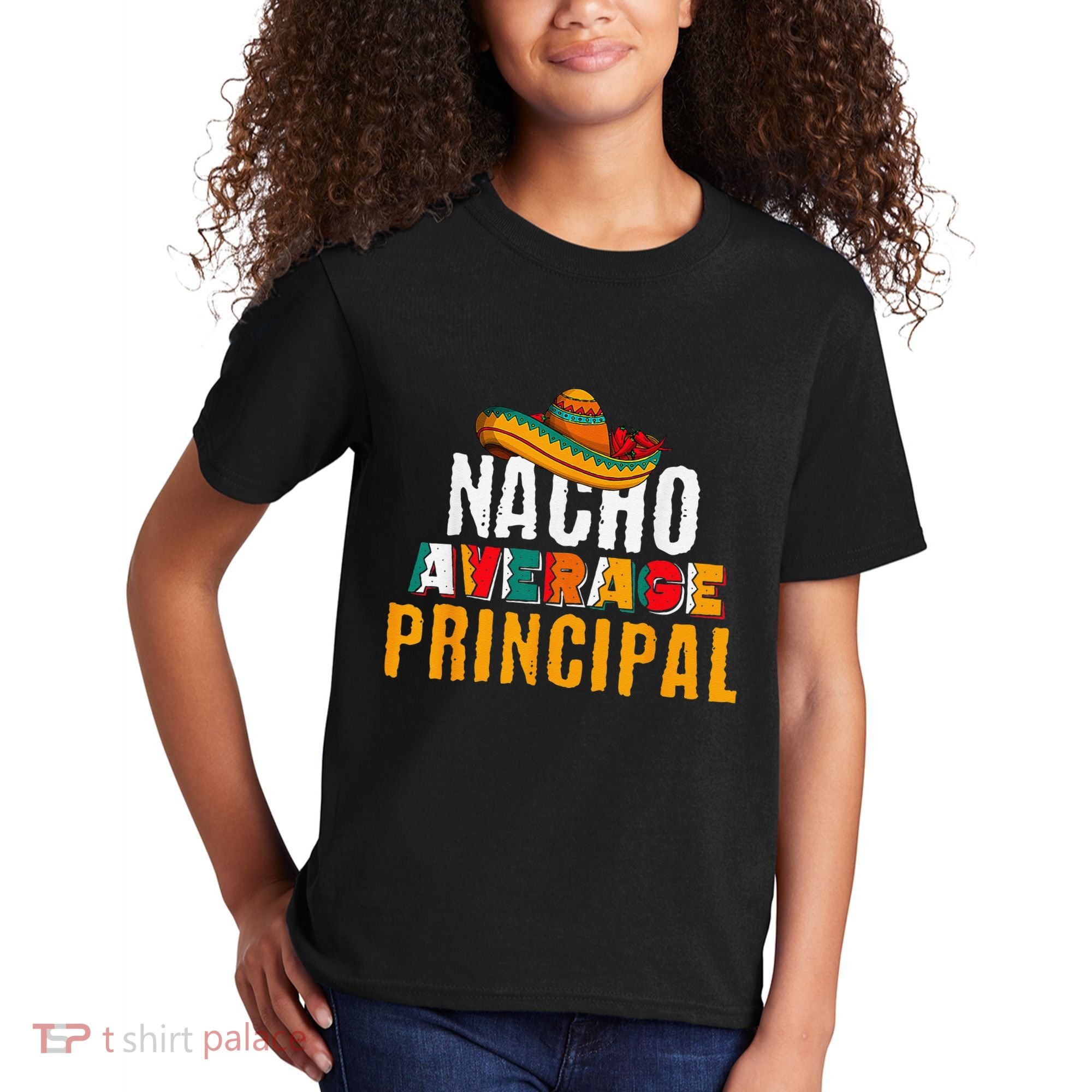 Nacho Average Principal Cinco De Mayo Funny Mexican Latin Kids T-Shirt