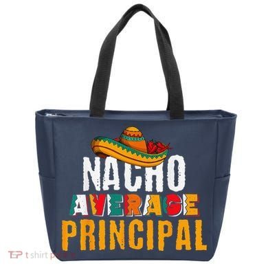 Nacho Average Principal Cinco De Mayo Funny Mexican Latin Tote Bag