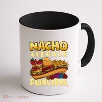 Nacho Average Principal Tacos Mexican Sombrero Cinco De Mayo Coffee Mug thumb 1