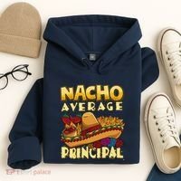 Nacho Average Principal Tacos Mexican Sombrero Cinco De Mayo Hoodie thumb 4