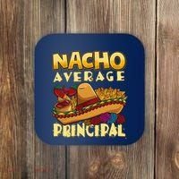 Nacho Average Principal Tacos Mexican Sombrero Cinco De Mayo Coaster thumb 0