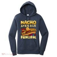Nacho Average Principal Tacos Mexican Sombrero Cinco De Mayo Women's Hoodie thumb 0