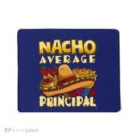 Nacho Average Principal Tacos Mexican Sombrero Cinco De Mayo Mousepad thumb 0