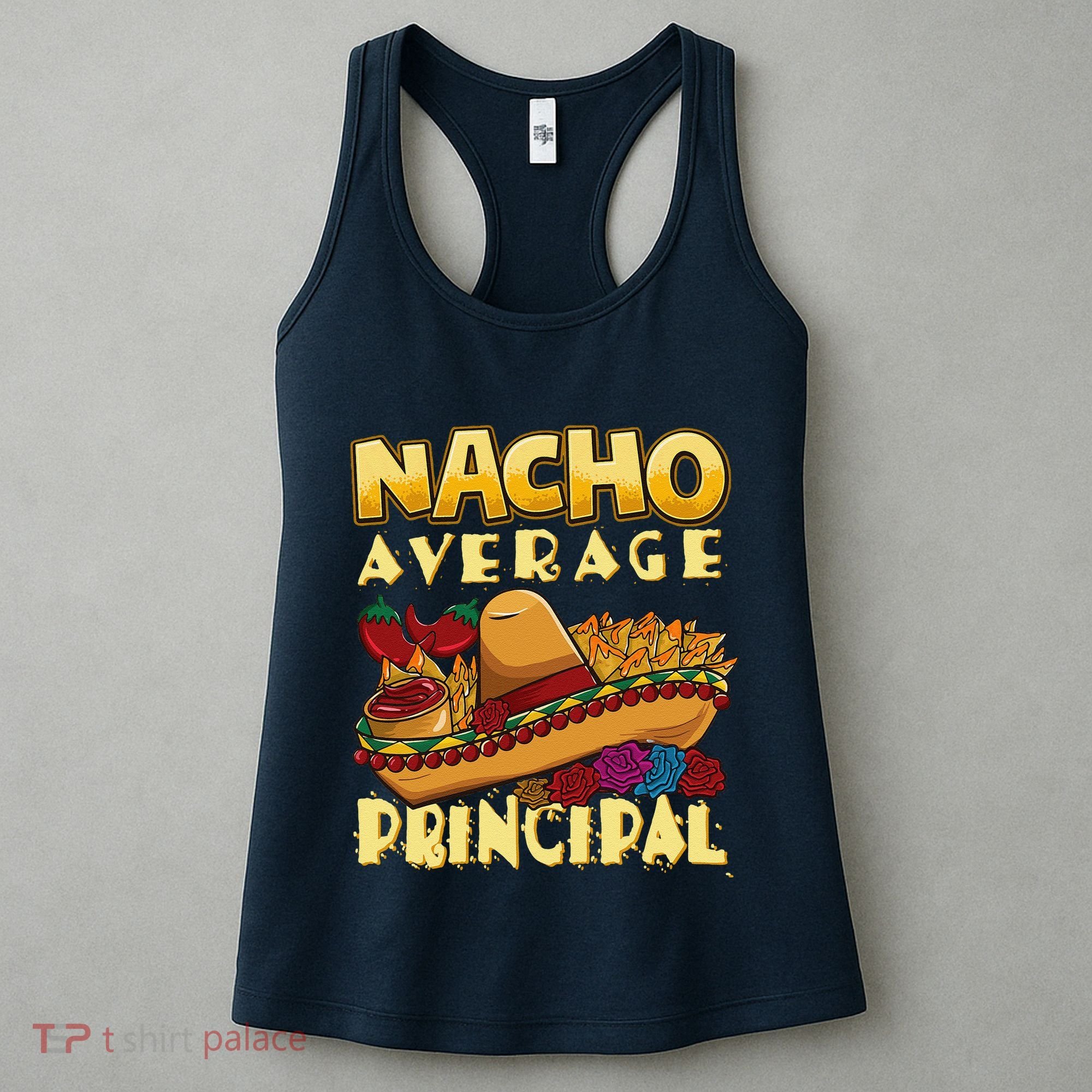 Nacho Average Principal Tacos Mexican Sombrero Cinco De Mayo Women's Tank Top