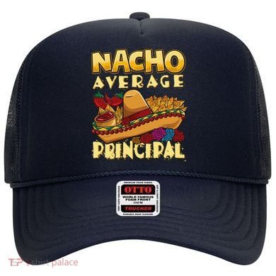 Nacho Average Principal Tacos Mexican Sombrero Cinco De Mayo Hat