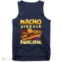 Nacho Average Principal Tacos Mexican Sombrero Cinco De Mayo Tank Top thumb 0