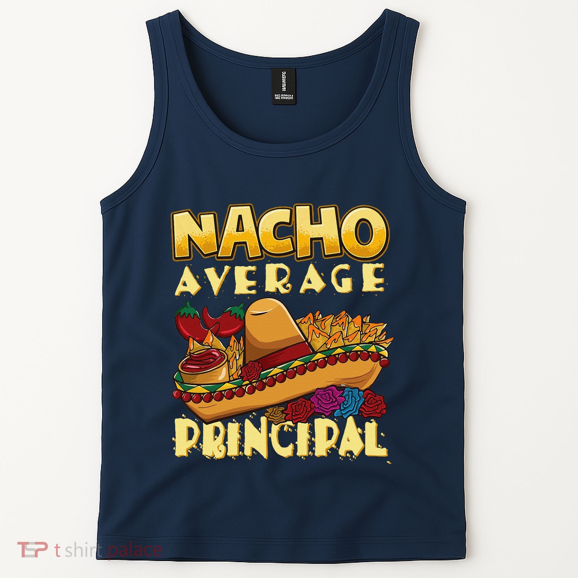 Nacho Average Principal Tacos Mexican Sombrero Cinco De Mayo Tank Top