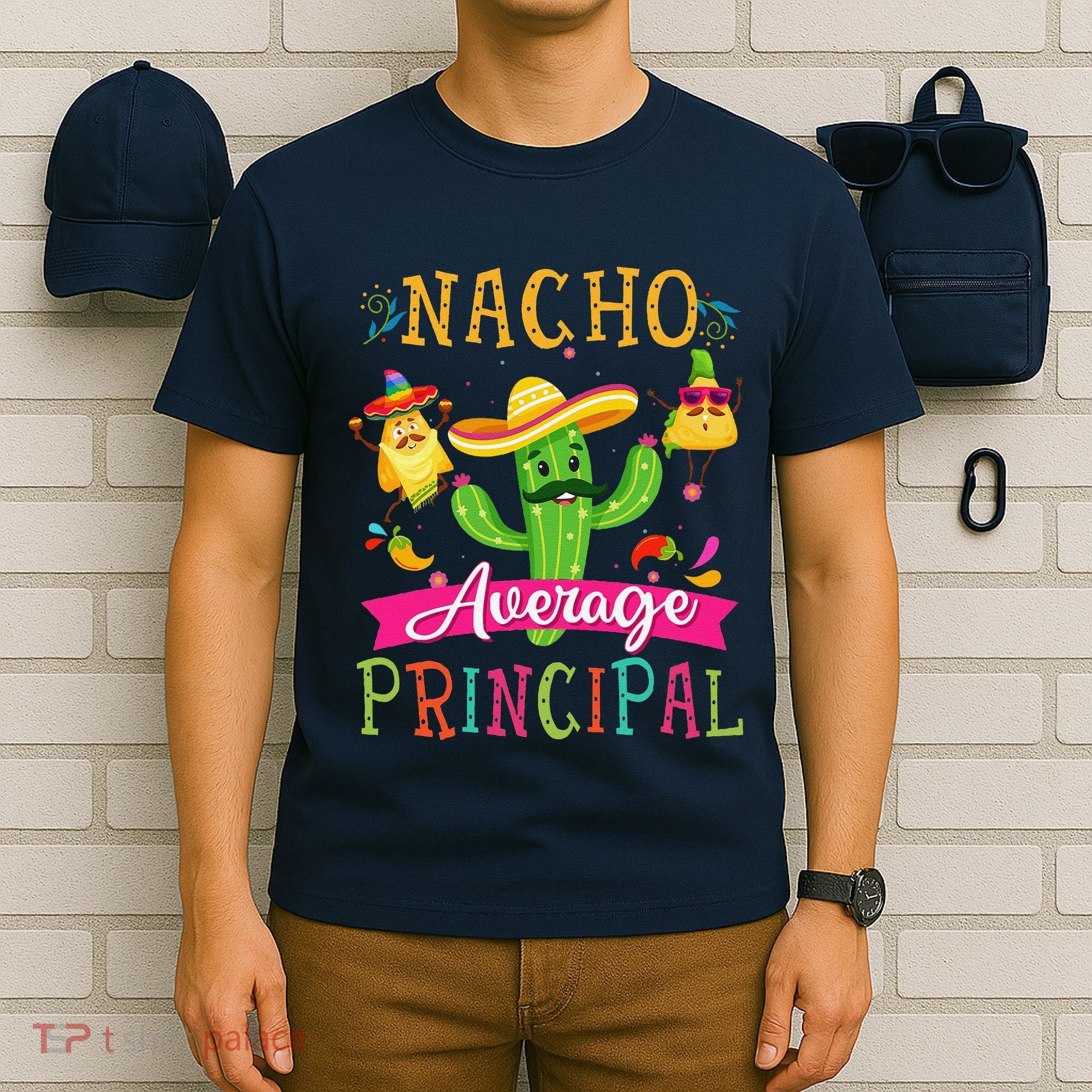 Nacho Average Principal Funny Mexican Cactus Cinco De Mayo T-Shirt