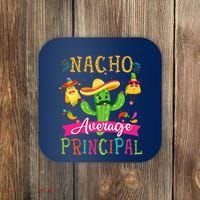 Nacho Average Principal Funny Mexican Cactus Cinco De Mayo Coaster thumb 0