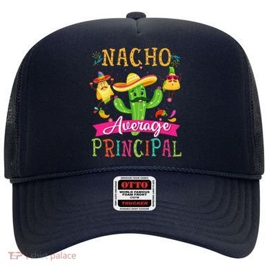 Nacho Average Principal Funny Mexican Cactus Cinco De Mayo Hat