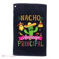 Nacho Average Principal Funny Mexican Cactus Cinco De Mayo Golf Towel thumb 0