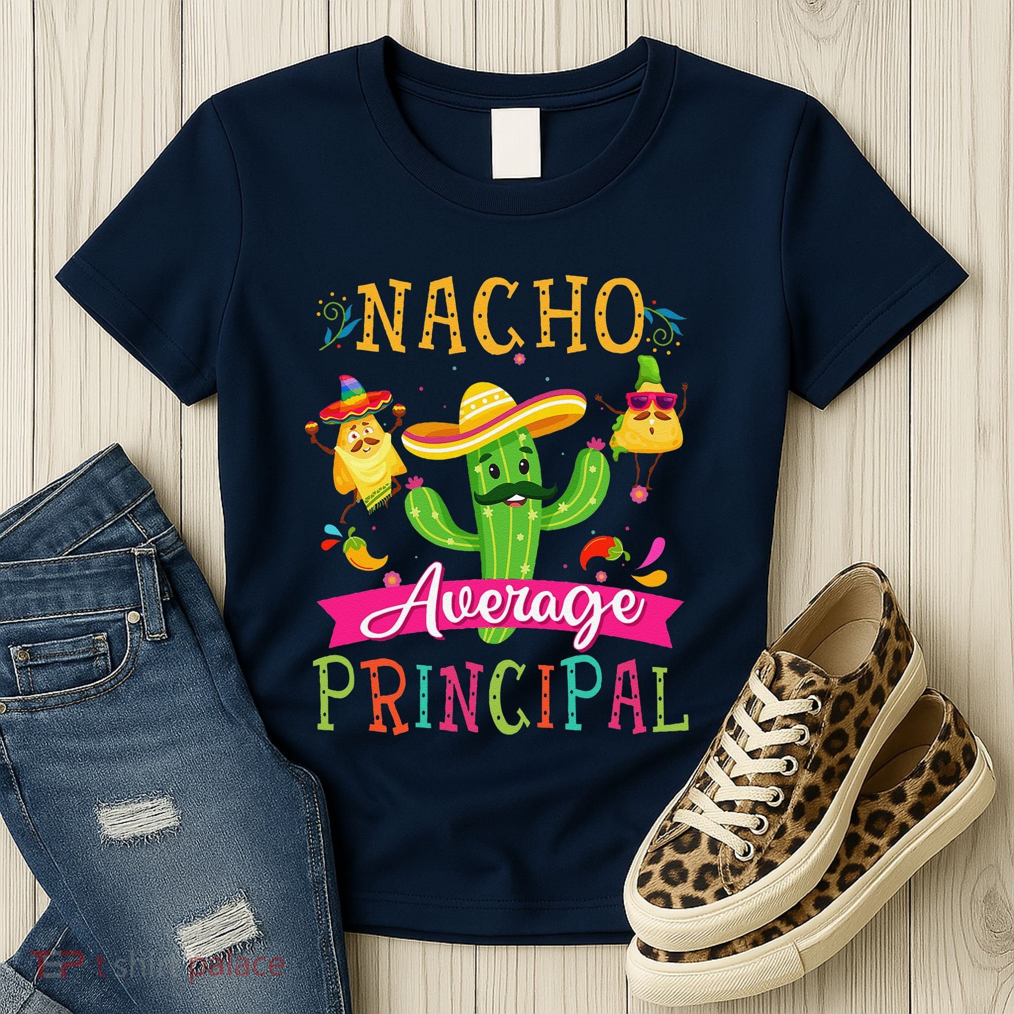 Nacho Average Principal Funny Mexican Cactus Cinco De Mayo Women's T-Shirt
