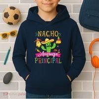 Nacho Average Principal Funny Mexican Cactus Cinco De Mayo Kids Hoodie thumb 2