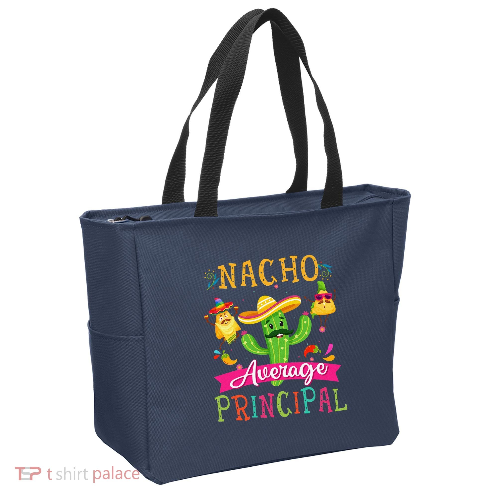 Nacho Average Principal Funny Mexican Cactus Cinco De Mayo Tote Bag