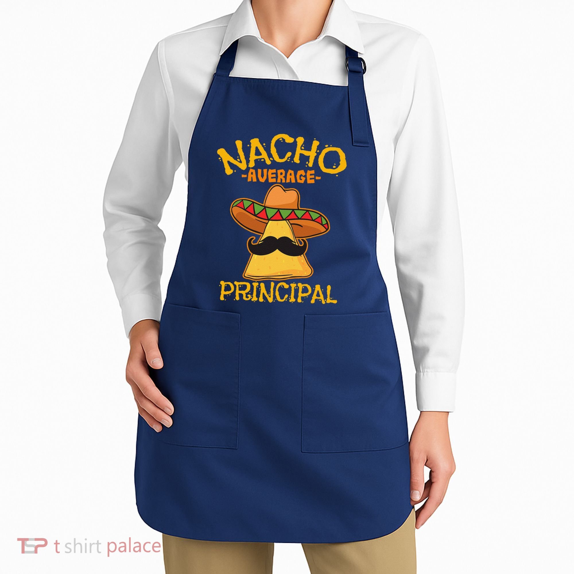 Nacho Average Principal Administrator Director Cinco De Mayo Apron