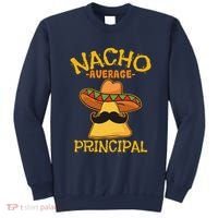 Nacho Average Principal Administrator Director Cinco De Mayo Sweatshirt thumb 0