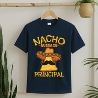 Nacho Average Principal Administrator Director Cinco De Mayo T-Shirt thumb 2
