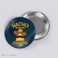 Nacho Average Principal Administrator Director Cinco De Mayo Button thumb 0