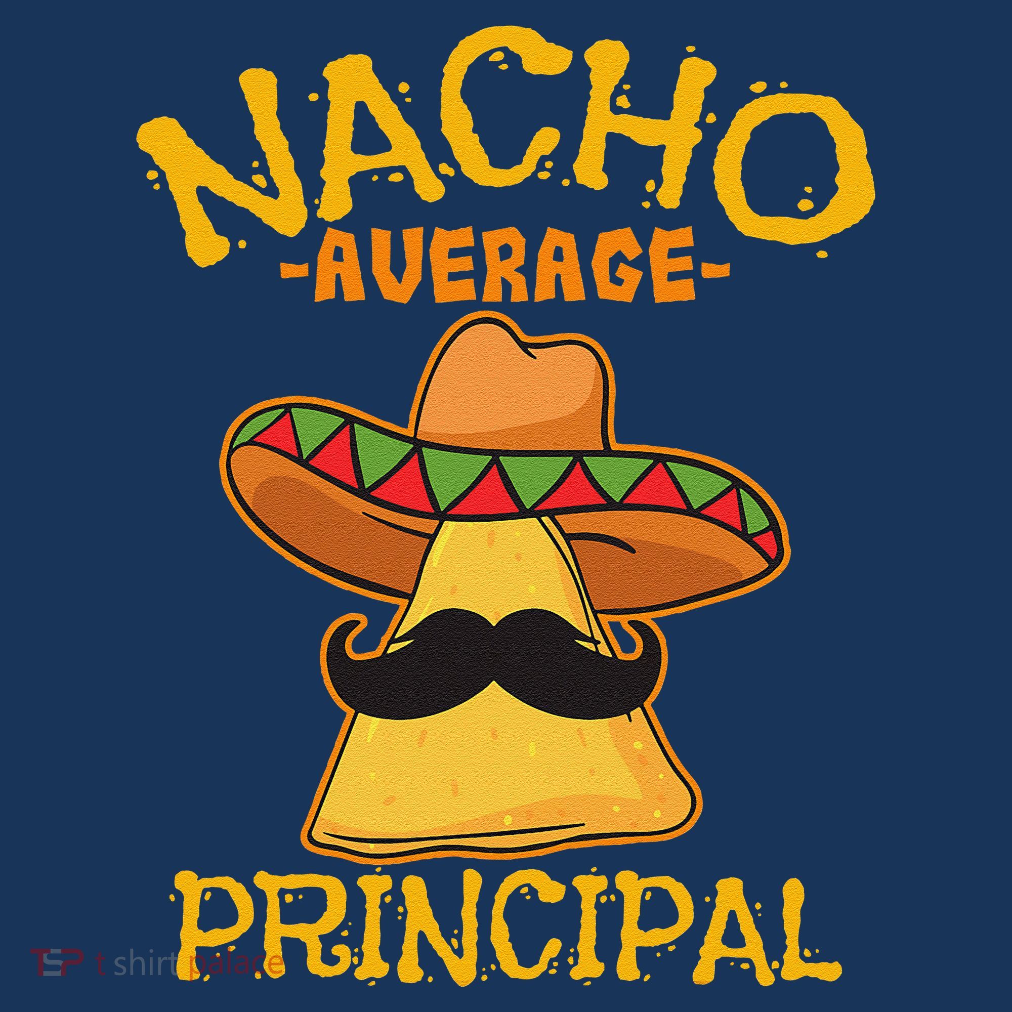 Nacho Average Principal Administrator Director Cinco De Mayo Tank Top