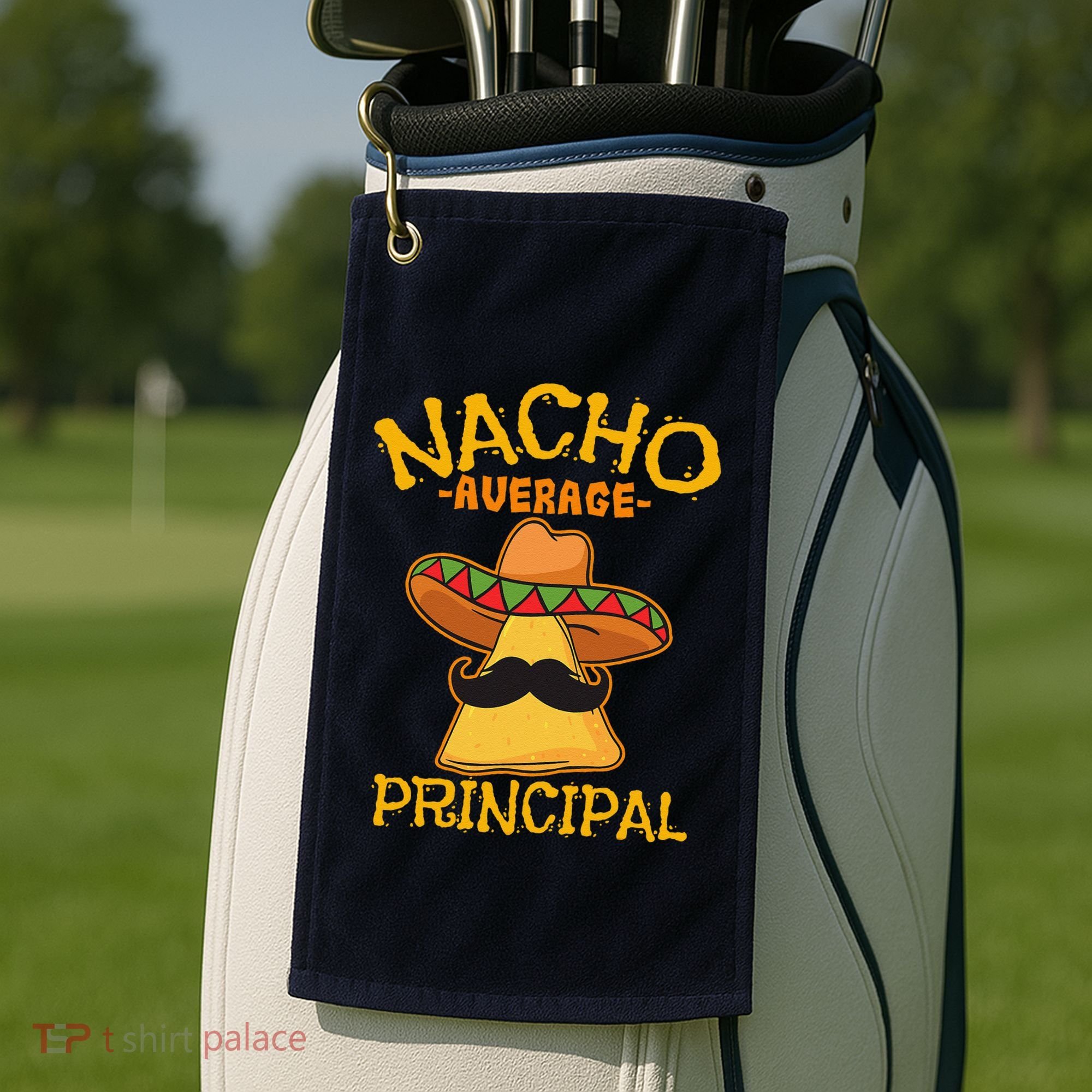 Nacho Average Principal Administrator Director Cinco De Mayo Golf Towel