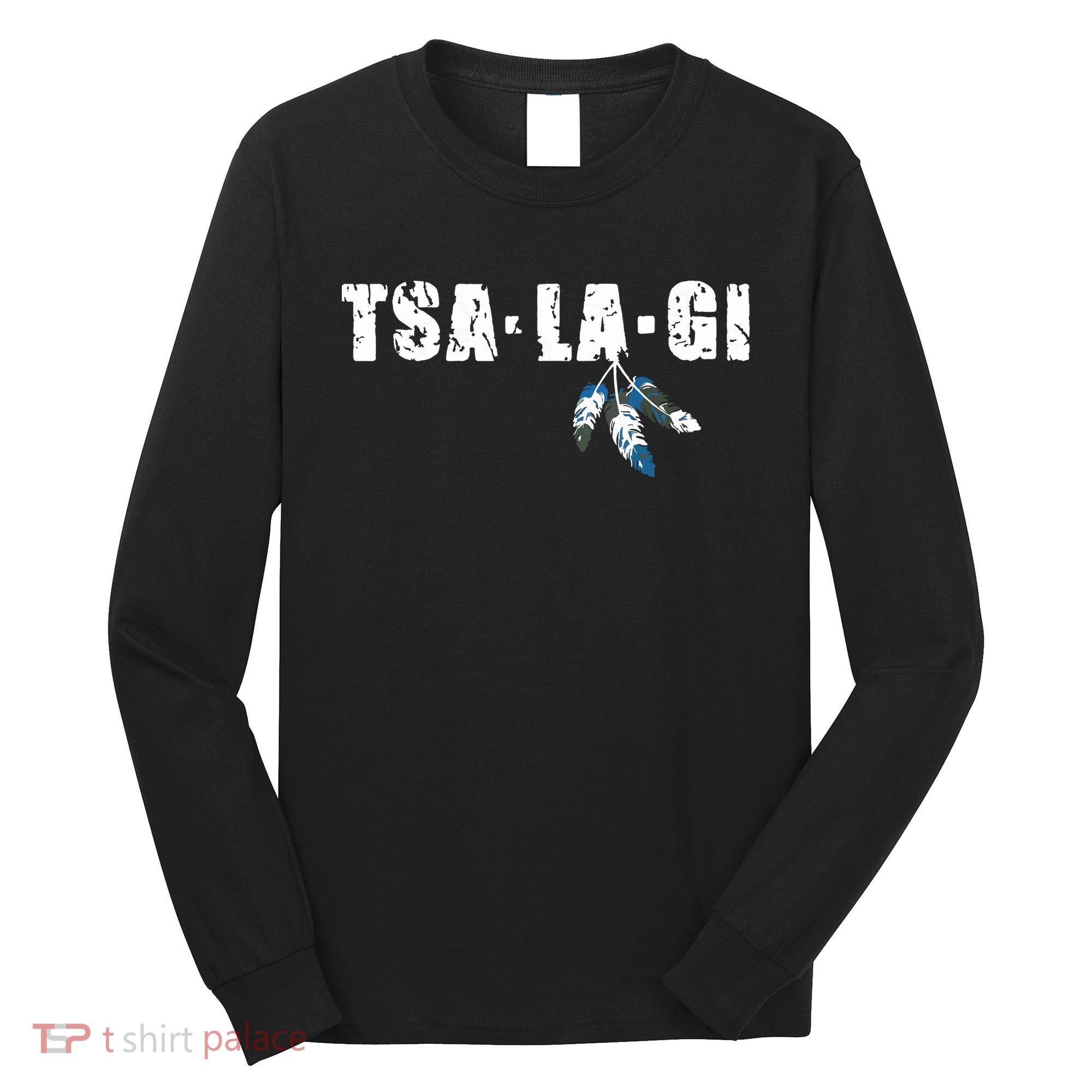 Native American Pride Cherokee Keetoowah Nation Tsi Tsalagi Long Sleeve Shirt