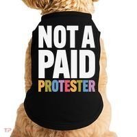 Not A Paid Protester Anti 8647 Liberal Leftist Progressive Doggie Tank thumb 0
