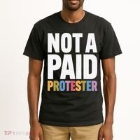 Not A Paid Protester Anti 8647 Liberal Leftist Progressive Tall T-Shirt thumb 2