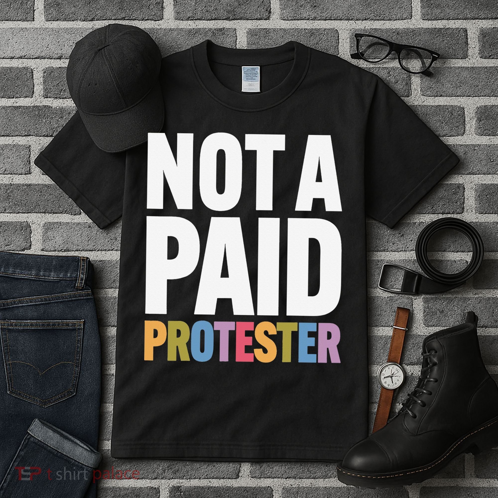Not A Paid Protester Anti 8647 Liberal Leftist Progressive Tall T-Shirt