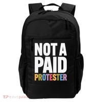 Not A Paid Protester Anti 8647 Liberal Leftist Progressive Backpack thumb 0