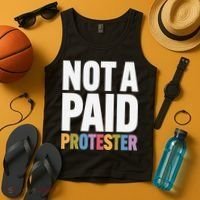 Not A Paid Protester Anti 8647 Liberal Leftist Progressive Tank Top thumb 4