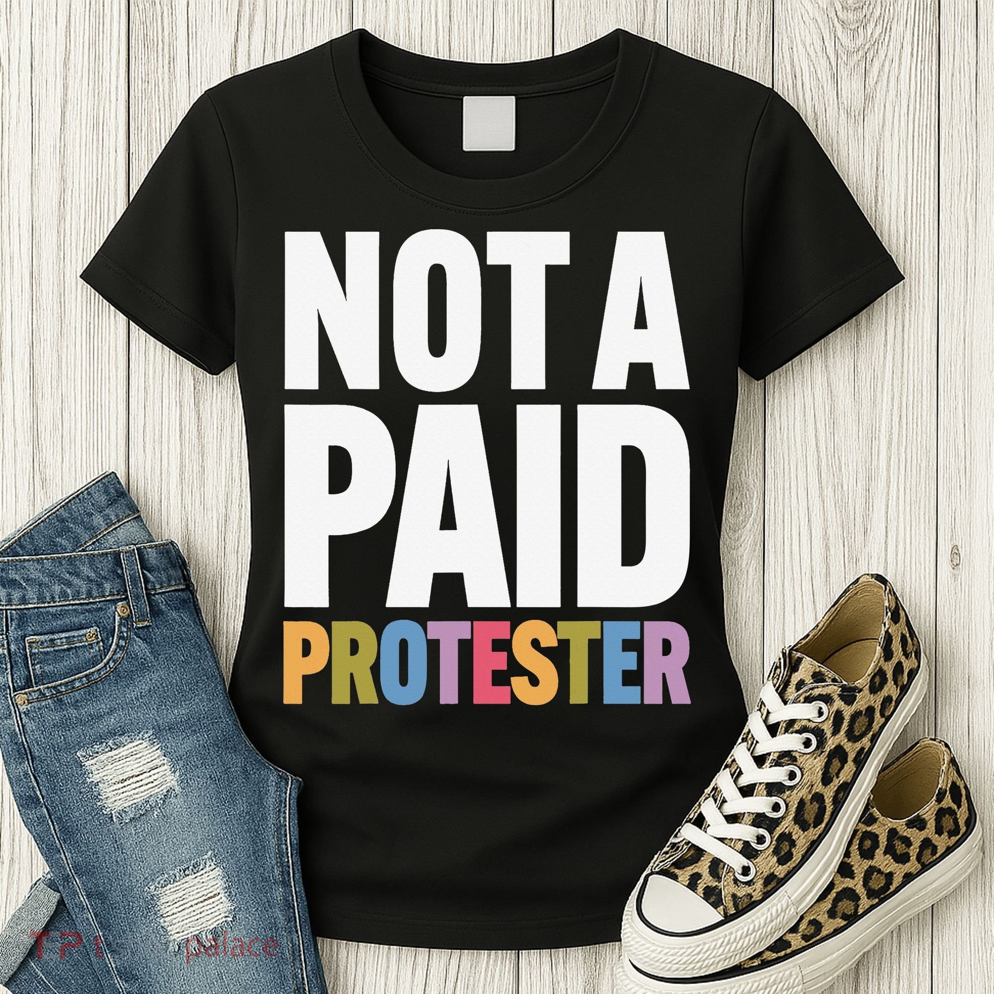 Not A Paid Protester Anti 8647 Liberal Leftist Progressive Women's T-Shirt