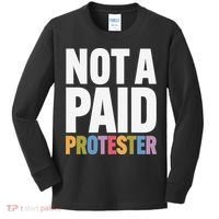 Not A Paid Protester Anti 8647 Liberal Leftist Progressive Kids Long Sleeve Shirt thumb 0
