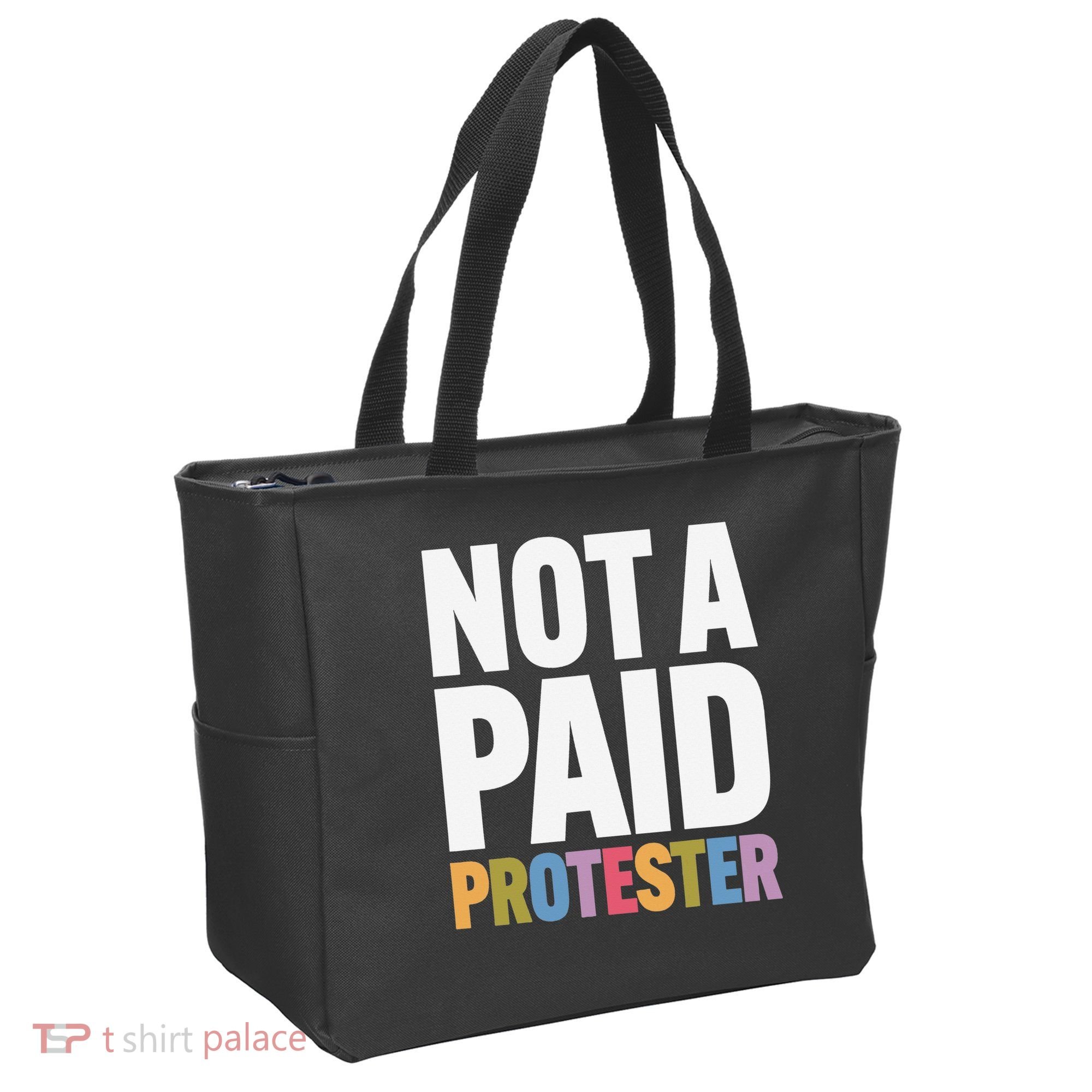 Not A Paid Protester Anti 8647 Liberal Leftist Progressive Tote Bag