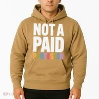 Not A Paid Protester Anti 8647 Liberal Leftist Progressive Hoodie thumb 2