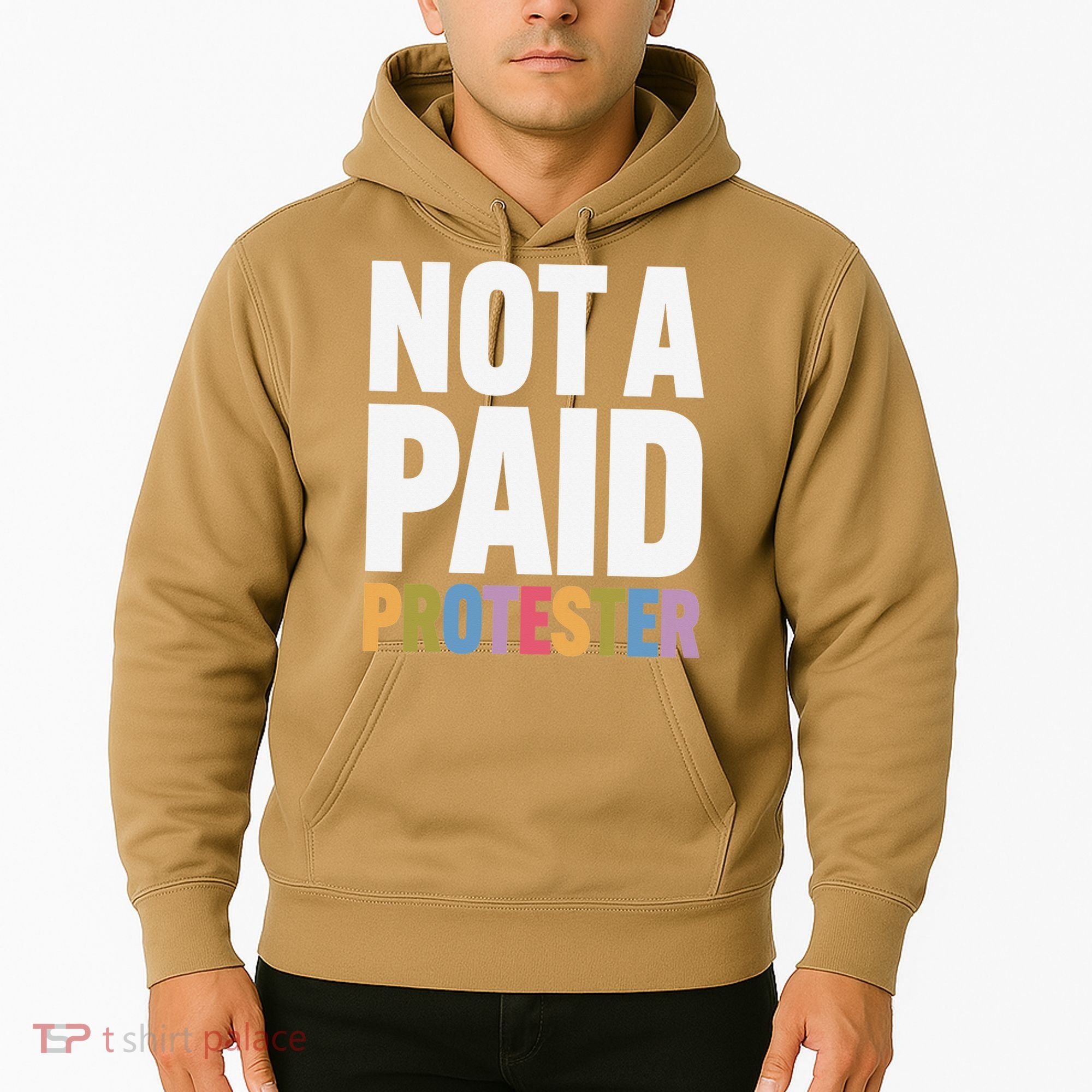 Not A Paid Protester Anti 8647 Liberal Leftist Progressive Hoodie