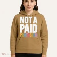 Not A Paid Protester Anti 8647 Liberal Leftist Progressive Hoodie thumb 5