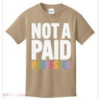 Not A Paid Protester Anti 8647 Liberal Leftist Progressive Kids T-Shirt thumb 0