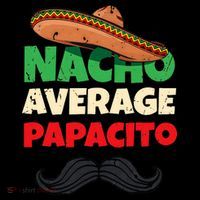 Nacho Average Papacito Mexican Father Day Apparel Latino Dad Coffee Mug thumb 5