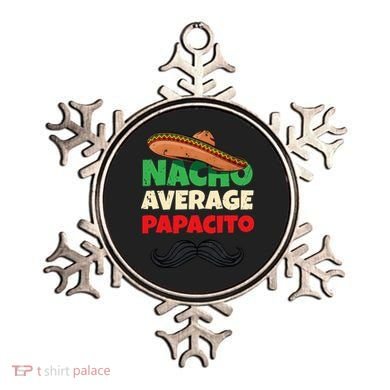 Nacho Average Papacito Mexican Father Day Apparel Latino Dad Ornament